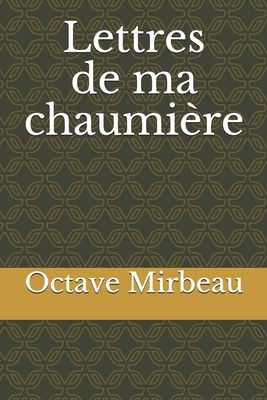 Lettres de ma chaumi?re [French] B08GG2DGNX Book Cover