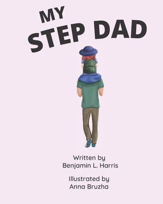 My Step Dad - For Girls B097XFM174 Book Cover