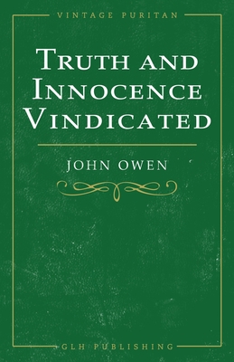 Truth and Innocence Vindicated 1648630189 Book Cover