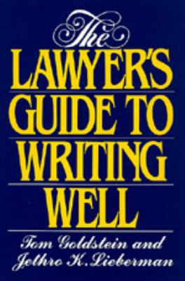 The Lawyer's Guide to Writing Well 0520073215 Book Cover