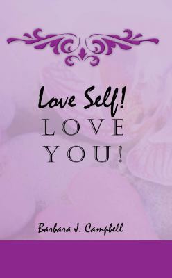 Love Self! Love You! 099699520X Book Cover