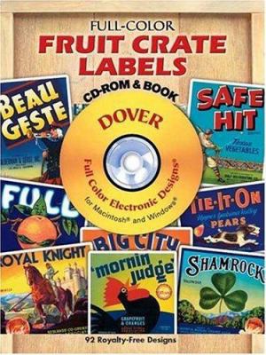 Full-Color Fruit Crate Labels [With CDROM] 0486999823 Book Cover