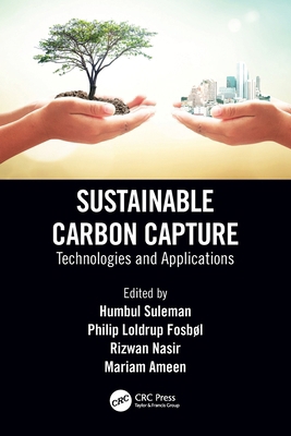 Sustainable Carbon Capture: Technologies and Ap... 0367755157 Book Cover