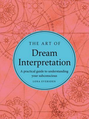 The Art of Dream Interpretation 1454925825 Book Cover