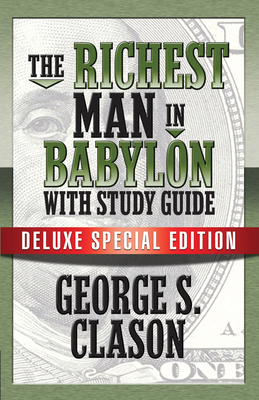 The Richest Man In Babylon with Study Guide: De... 1722500042 Book Cover
