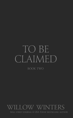 To Be Claimed Gentle Scars: Black Mask Edition B0CLGDNB3R Book Cover