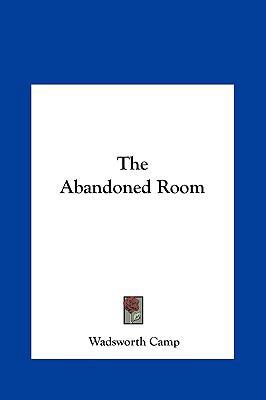 The Abandoned Room the Abandoned Room 116145571X Book Cover