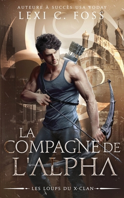 La Compagne de l'Alpha: Une Romance Paranormale [French] 1954183143 Book Cover