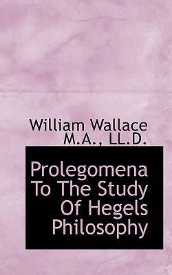 Prolegomena to the Study of Hegels Philosophy 1117077993 Book Cover