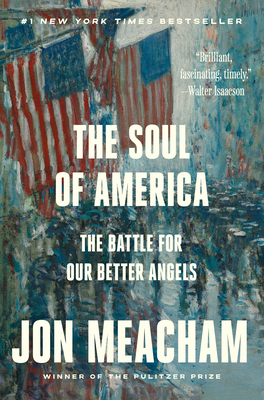 The Soul of America: The Battle for Our Better ... 0399589821 Book Cover