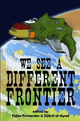 We See a Different Frontier: A postcolonial spe... 0957397526 Book Cover