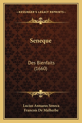 Seneque: Des Bienfaits (1660) [French] 1165803739 Book Cover