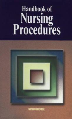 Handbook of Nursing Procedures 1582551391 Book Cover