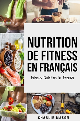 Nutrition de fitness En fran?ais/ Fitness nutri... [French] 1801330387 Book Cover