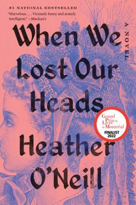 When We Lost Our Heads: A Novel 1443451584 Book Cover