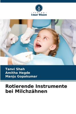 Rotierende Instrumente bei Milchzähnen [German] 620834929X Book Cover