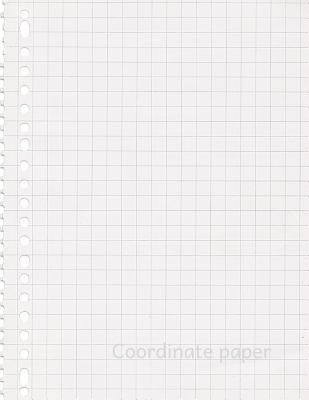 Coordinate paper: Quad Rule graph paper,8.5 x 1... 1729684076 Book Cover