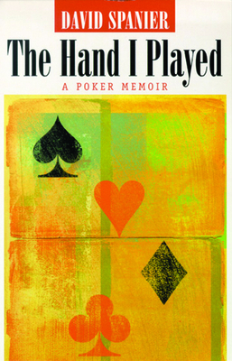The Hand I Played: A Poker Memoir (Gambling Stu... 0874174902 Book Cover