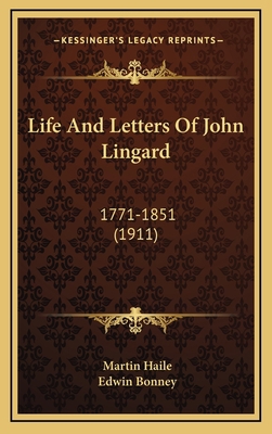 Life and Letters of John Lingard: 1771-1851 (1911) 1164412094 Book Cover