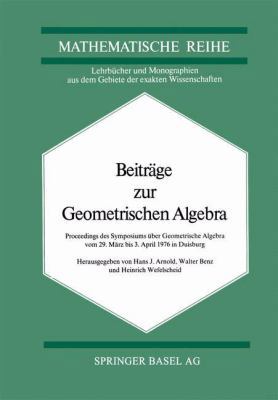 Beiträge Zur Geometrischen Algebra: Proceedings... [German] 3034855745 Book Cover