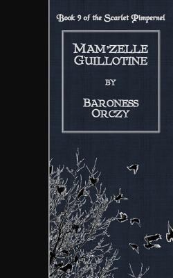 Mam'zelle Guillotine 1502816911 Book Cover