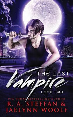 The Last Vampire: Book Two 1791940099 Book Cover