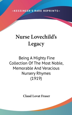 Nurse Lovechild's Legacy: Being a Mighty Fine C... 1161717757 Book Cover