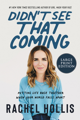 Didn't See That Coming: Putting Life Back Toget... [Large Print] 0063075164 Book Cover