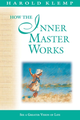 How the Inner Master Works: Mahanta Transcripts... 1570432392 Book Cover
