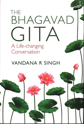 The Bhagavad Gita: A Life-Changing Conversation 9391125085 Book Cover