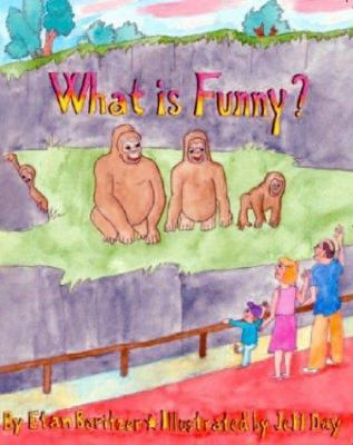 What Is Funny? 0963759787 Book Cover