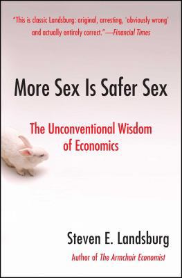 More Sex Is Safer Sex: The Unconventional Wisdo... 1416532226 Book Cover