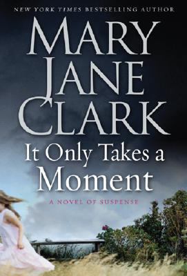It Only Takes a Moment (Key News Thrillers, 11) 0061286095 Book Cover