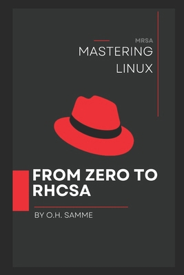 Mastering Linux: From Zero to Rhcsa B0DNLY6MNZ Book Cover