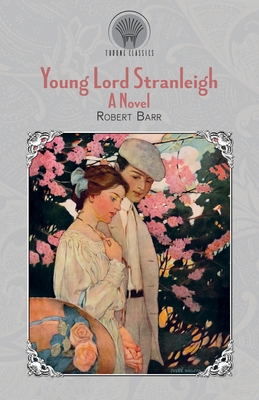 Young Lord Stranleigh 9353835178 Book Cover