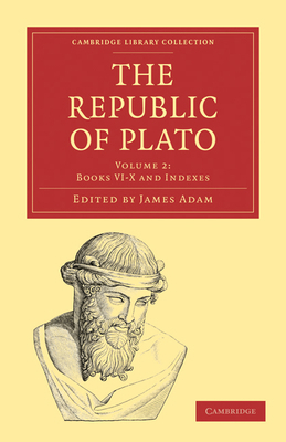 The Republic of Plato [Greek, Ancient (to 1453)] 1108011926 Book Cover