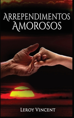 Arrependimentos Amorosos (Portuguese Edition) [Portuguese] 1507187882 Book Cover