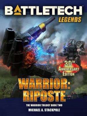 BattleTech Legends: Warrior: Riposte: The Warri... 1941582729 Book Cover