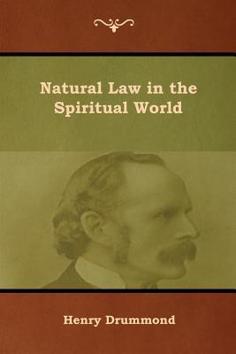 Natural Law in the Spiritual World 1618955187 Book Cover