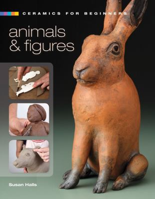 Ceramics for Beginners: Animals & Figures (A La... 1600597068 Book Cover
