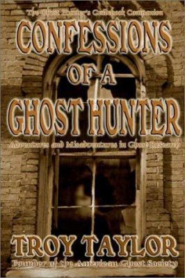Confessions of a Ghost Hunter 1892523280 Book Cover