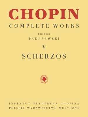 Scherzos: Chopin Complete Works Vol. V 154009720X Book Cover