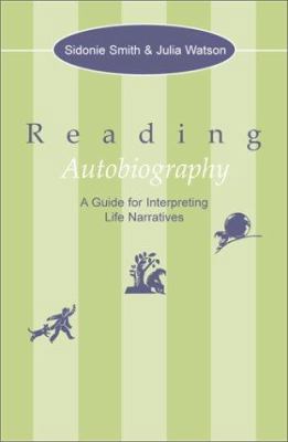 Reading Autobiography: A Guide for Interpreting... 0816628831 Book Cover