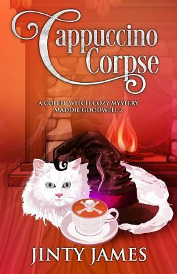 Cappuccino Corpse: A Coffee Witch Cozy Mystery ... 1546403779 Book Cover