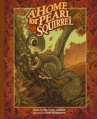 Home for Pearl Squirrel 1934960586 Book Cover
