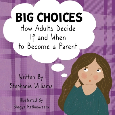 Big Choices: How Adults Decide If and When to B... B0BRPKWNLV Book Cover