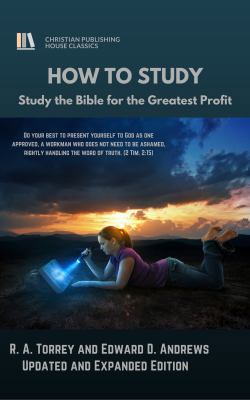 HOW to STUDY: Study the Bible for the Greatest ... 1945757116 Book Cover