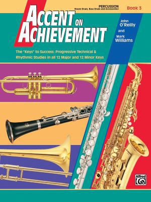Accent on Achievement, Bk 3: Percussion---Snare... 073900638X Book Cover
