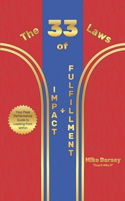 The 33 Laws of Impact and Fulfillment: Your Pea... B0C2RPJ8GS Book Cover