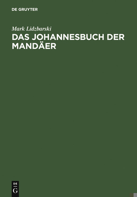 Das Johannesbuch der Mandäer [German] 3110065029 Book Cover